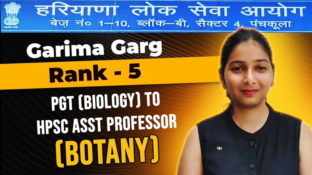 Garima Garg || Rank-5 || छोटी Teacher  Now बड़ी HPSC Asst Professor Botany