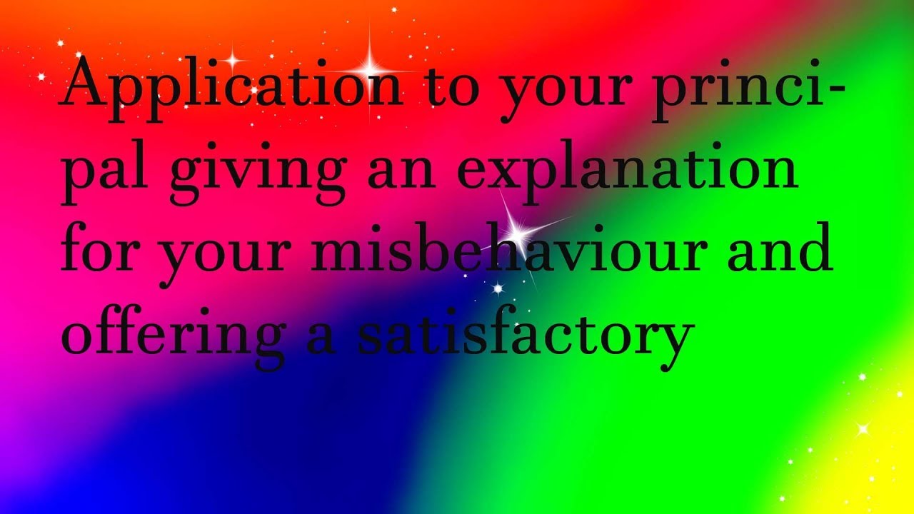 Application For giving an explanation for your misbehaviour and offering a satisfactor