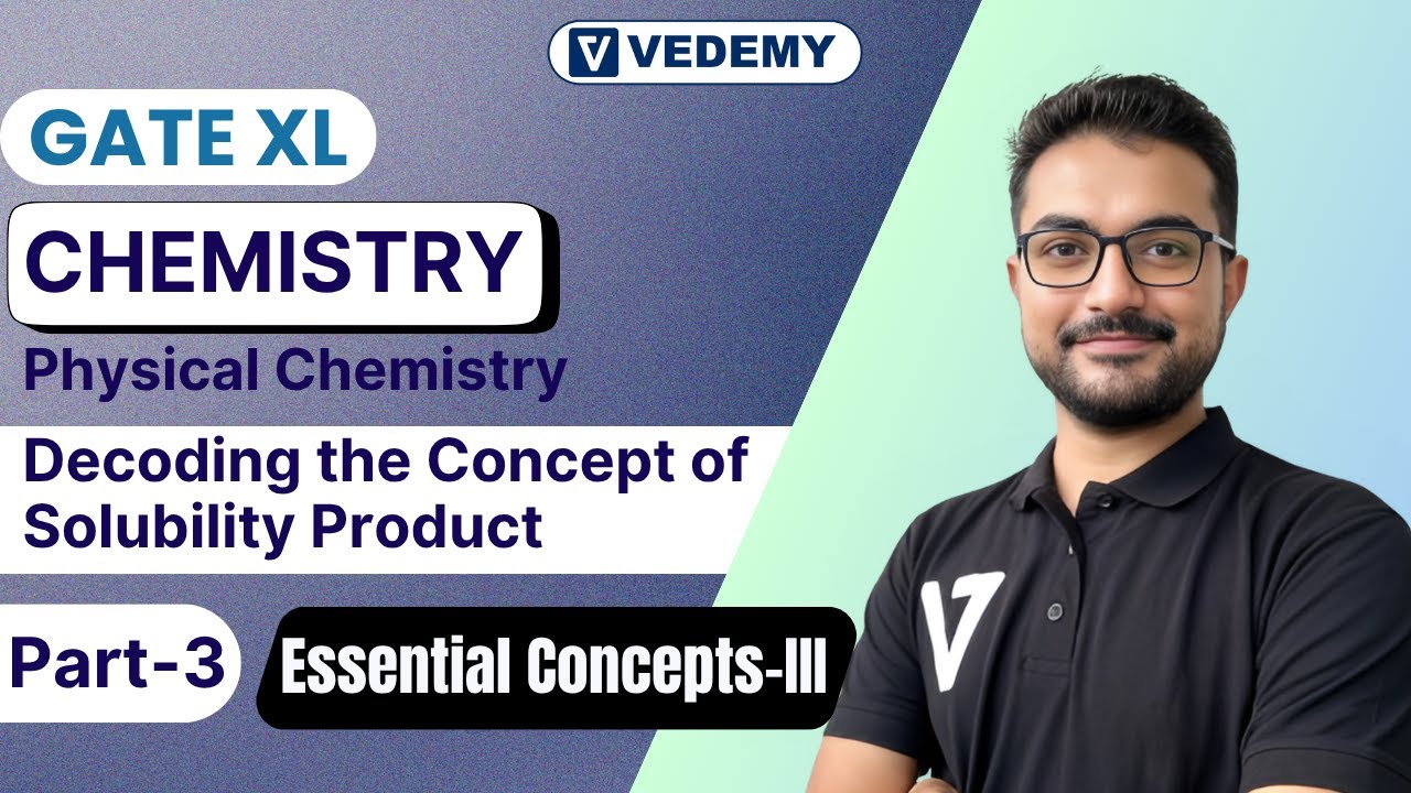 Decoding the Concept of Solubility Product  | Chemistry | GATE XL | Sounak Sinhababu | eLearnam |
