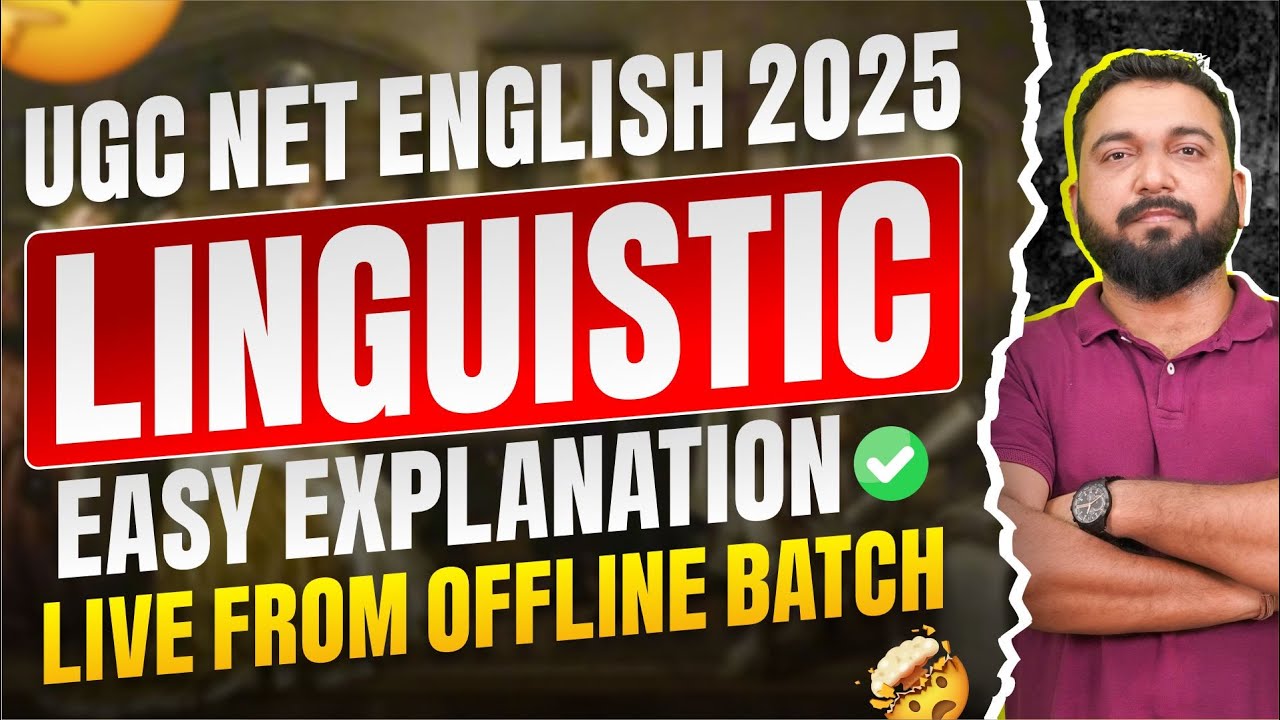 UGC NET Exam Time Exclusive Class | Linguistics : Language Concepts, Theories & Pedagogy Explained