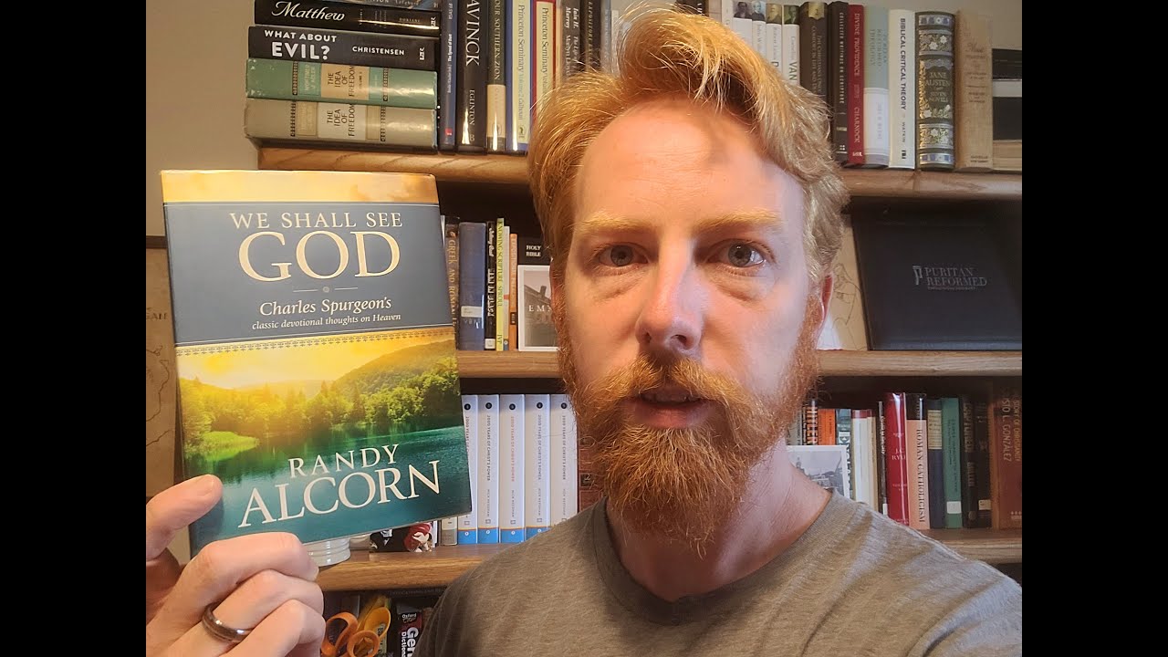We Shall See God: Charles Spurgeon's Classic Devotional Thoughts on Heaven, with Randy Alcorn