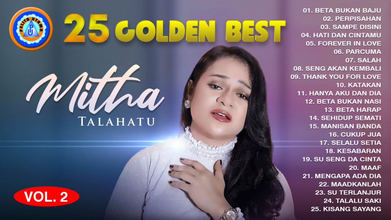 25 GOLDEN BEST MITHA TALAHATU || FULL ALBUM MITHA TALAHATU (Official Music Video)