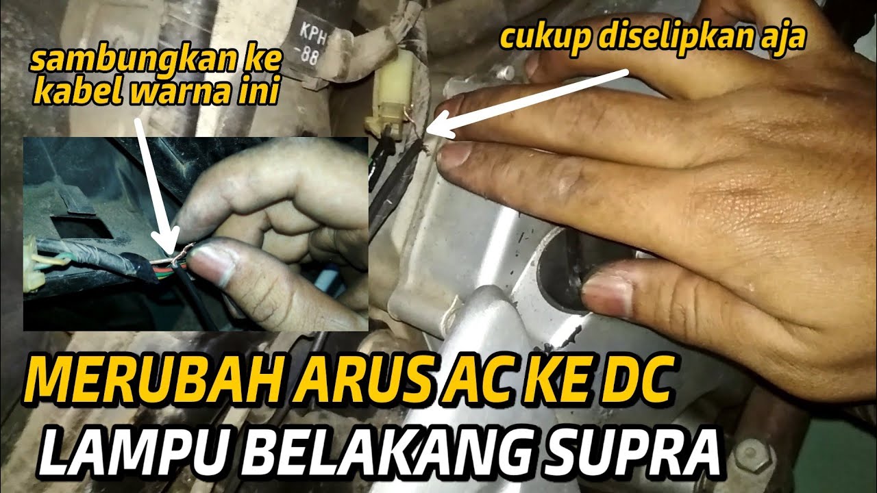 CARA MERUBAH ARUS AC MENJADI DC LAMPU BELAKANG SUPRA X 125, Lampu Led 2 mode
