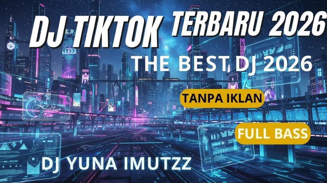 DJ CAMPURAN VIRAL TIK TOK TERBARU 2026 FULL BASS JEDAG JEDUG REMIX
