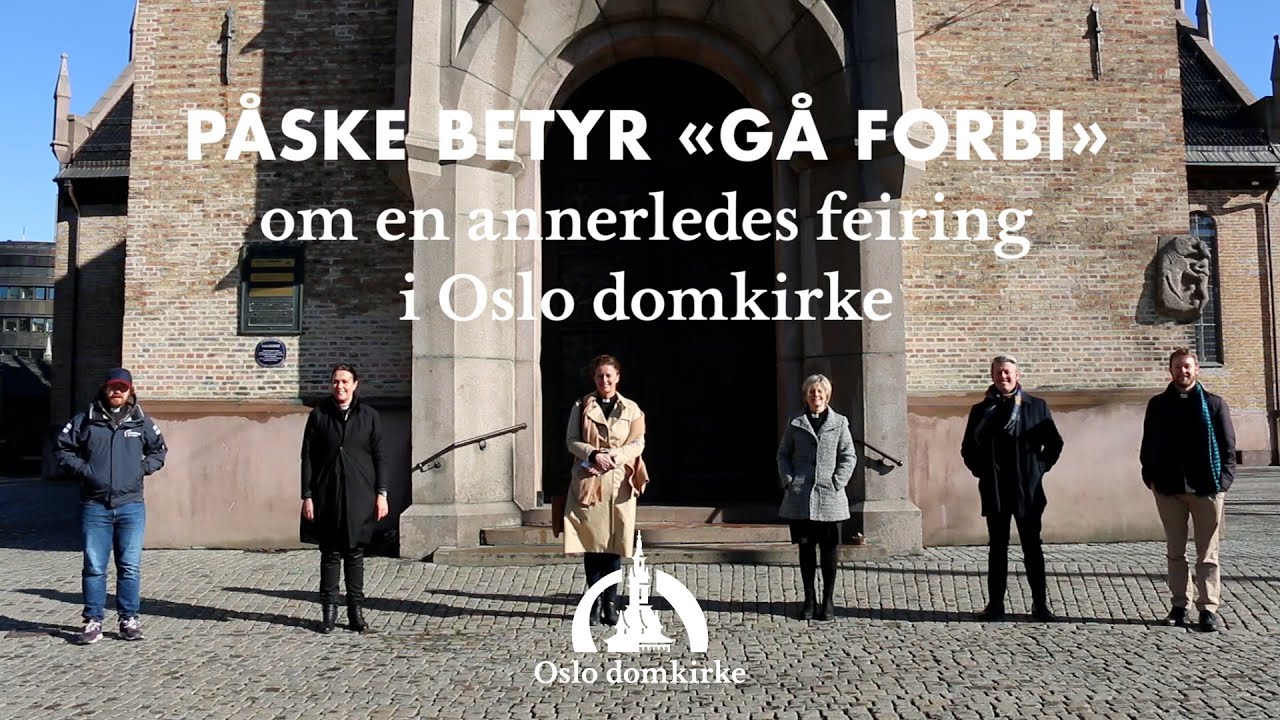 Oslo domkirke &ndash; p&aring;skehilsen 2020