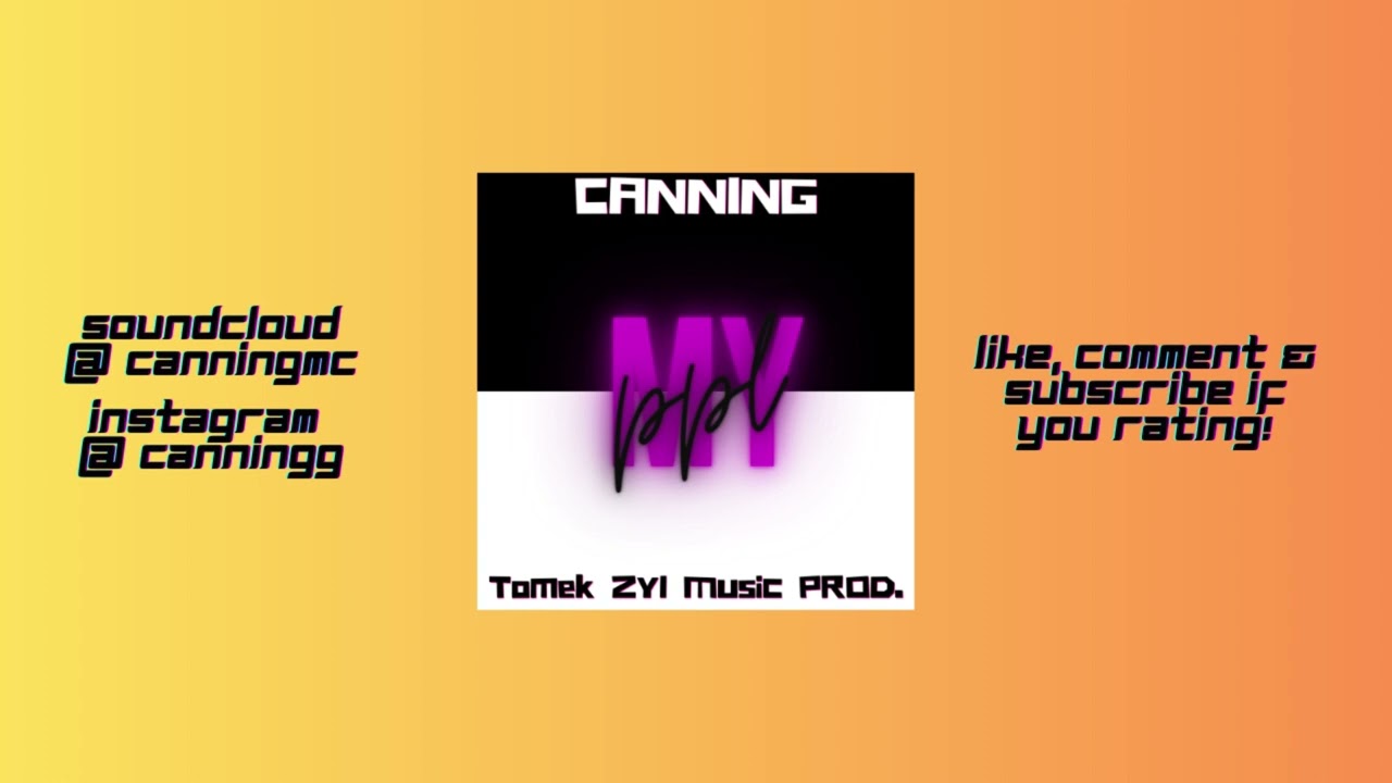 MY PPL // CANNING x TOMEK ZYL MUSIC PROD // dnb single