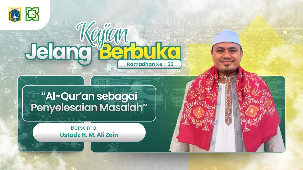 🔴KAJIAN JELANG BUKA PUASA// AL QUR'AN SEBAGAI PENYELESAIAN  MASALAH // UST. H.M.ALI ZEIN