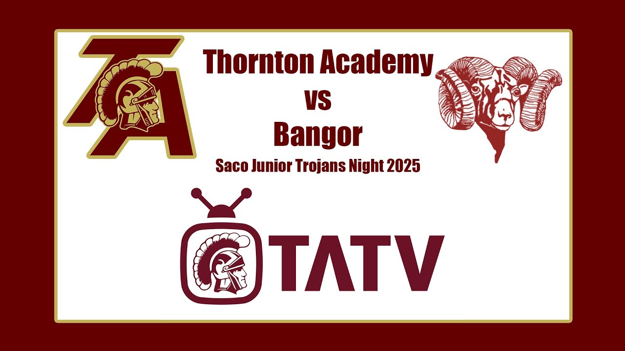 TA vs Bangor - Saco Junior Trojans Night 2025