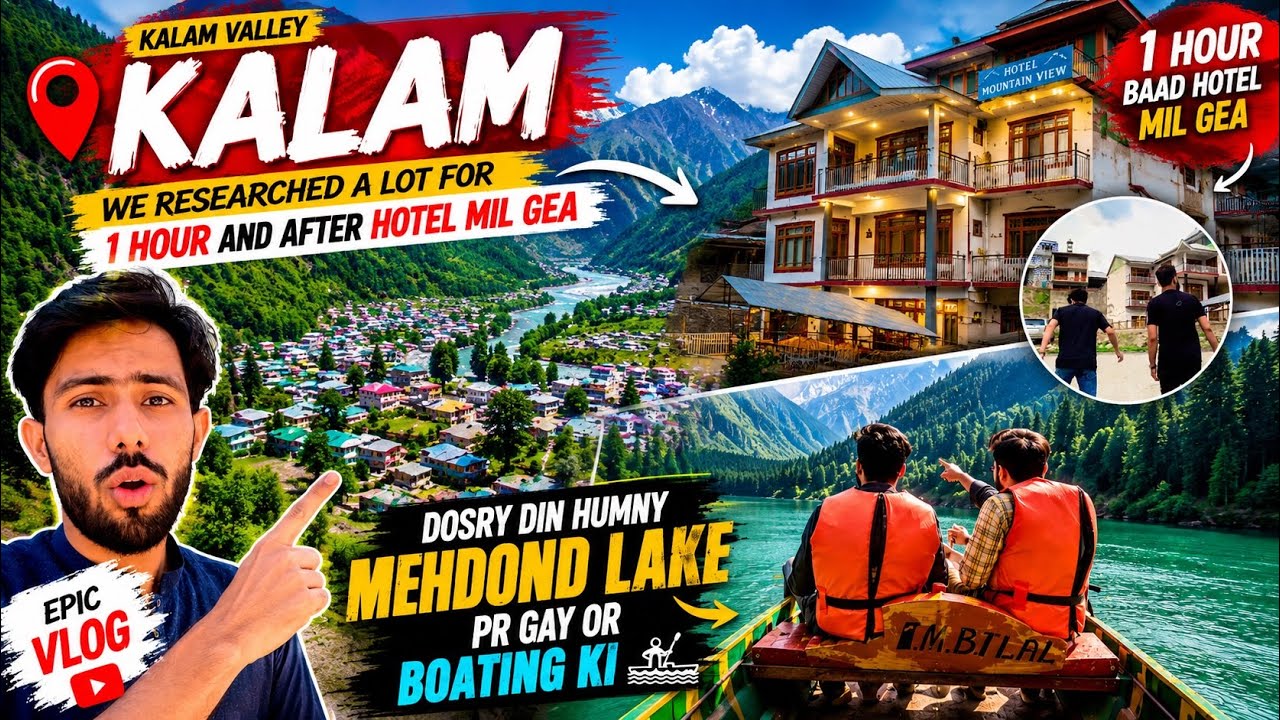 Kalam Valley Vlog 2026 | Hotel Hi Nahi Mil Raha Tha 😱 | Mahodand Lake Boating | Swat Pakistan