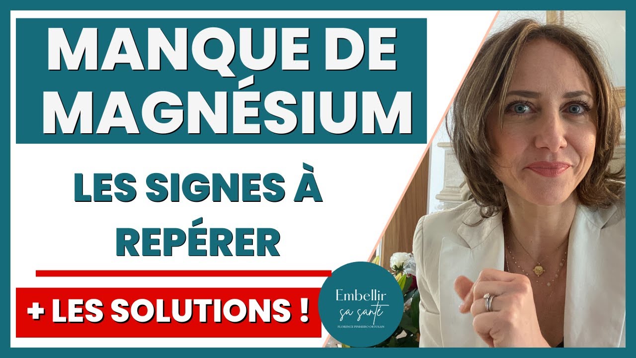 Manque de Magnésium | Quels Signes doivent vous alerter ?