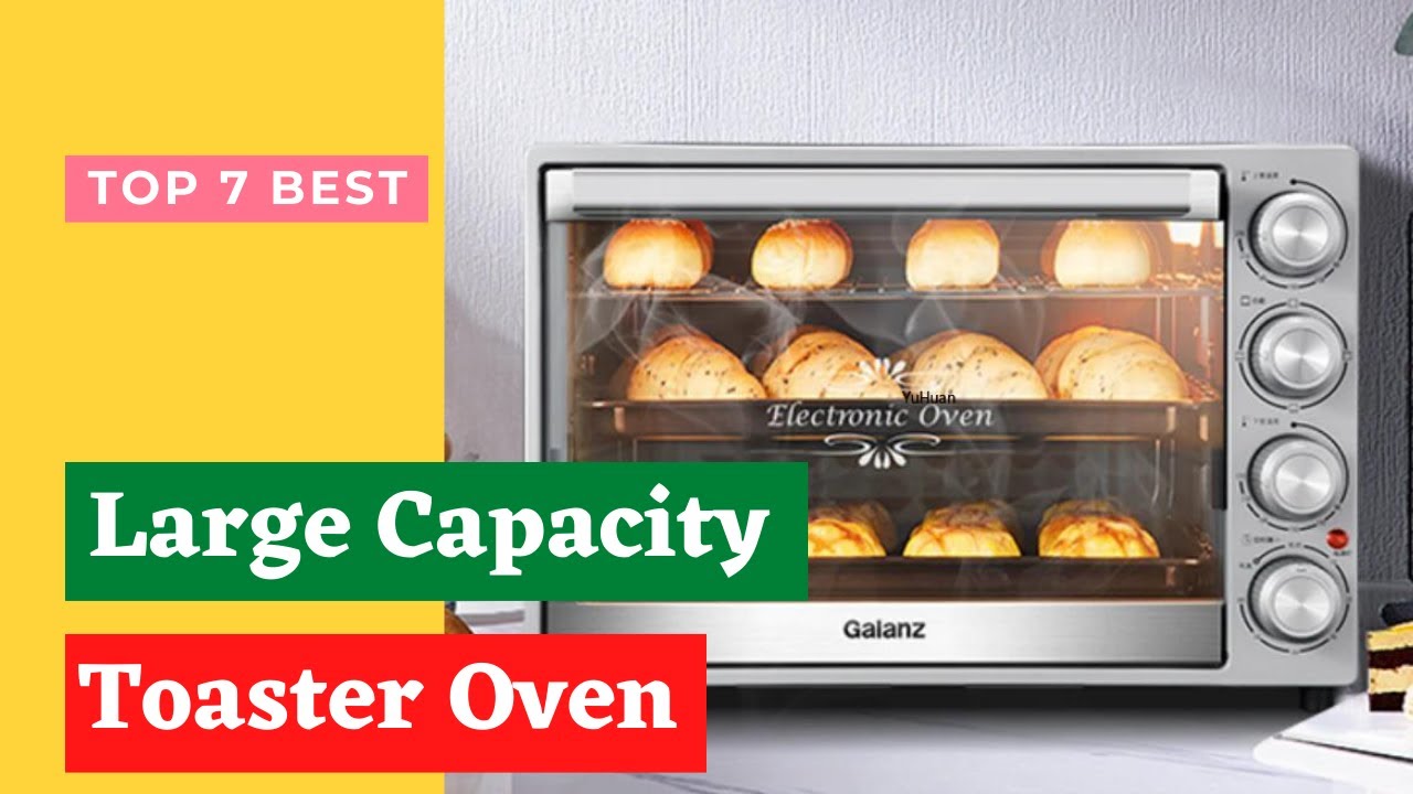 ✅ Best Large Capacity Toaster Oven (Top 7 best in 2022)