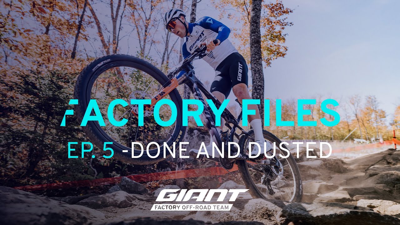 Factory Files - Ep. 5: Done and Dusted | Giant Factory Off-Road Team