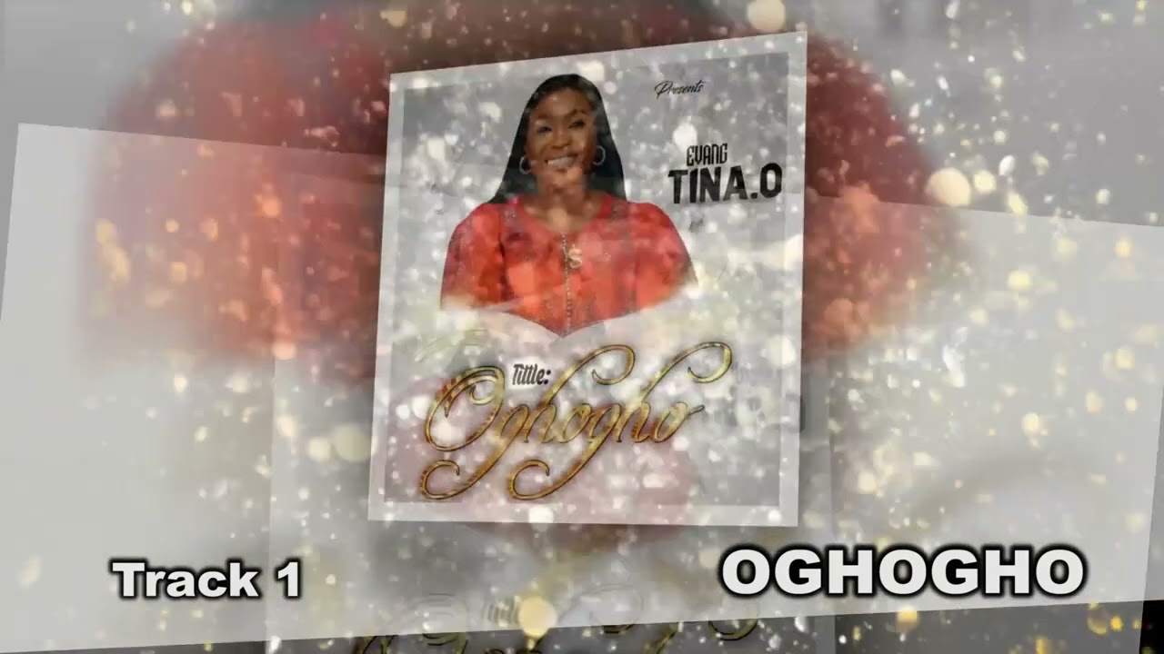 Evang Tina O De Music Lioness Titled OGHOGHO