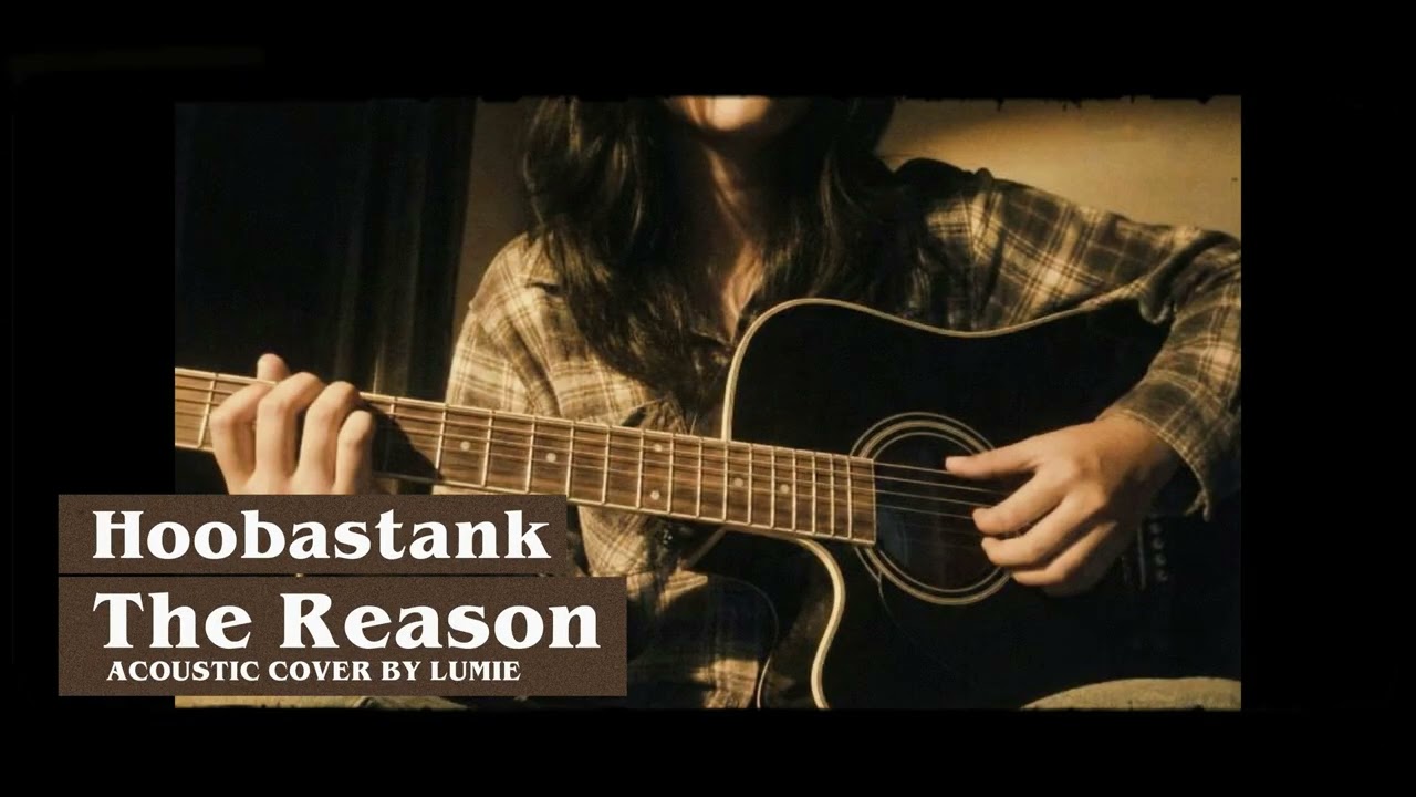 The Reason - Hoobastank (Acoustic Version)