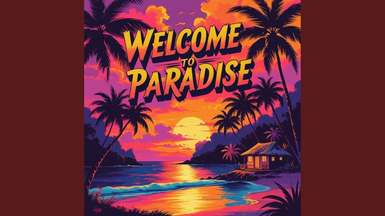 Welcome To Paradise