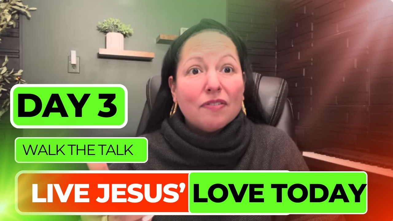 Day 3. Love in Action: Reflect Jesus Through Your Deeds | Daily Devotional
