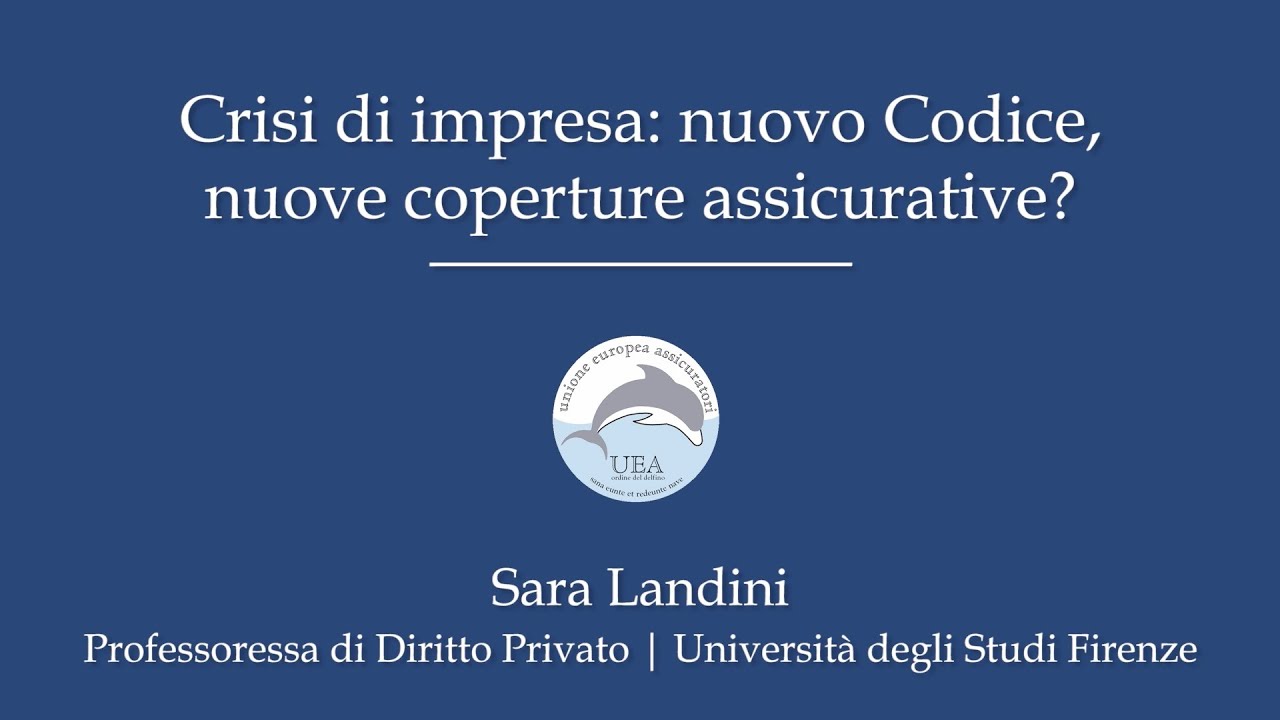 Crisi di impresa: nuovo Codice, nuove coperture assicurative? | prof. Landini