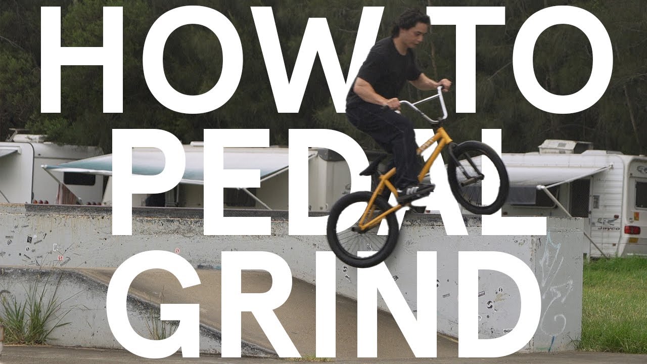 How to: BMX Pedal Grind