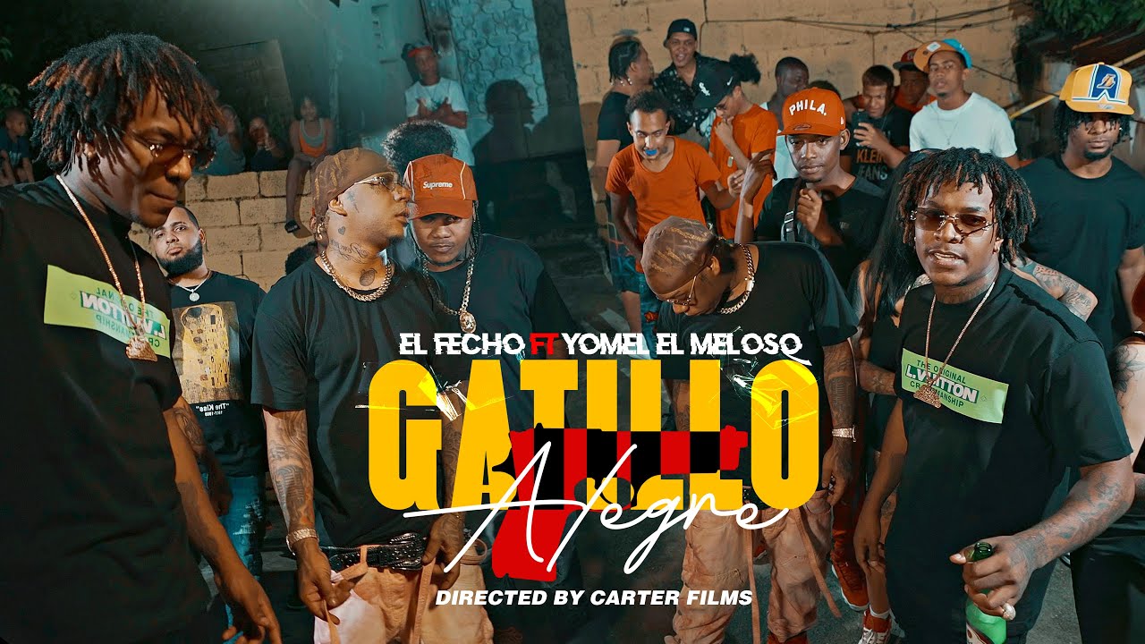 El Fecho RD x Yomel El Meloso - Gatillo Alegre (Video Oficial)