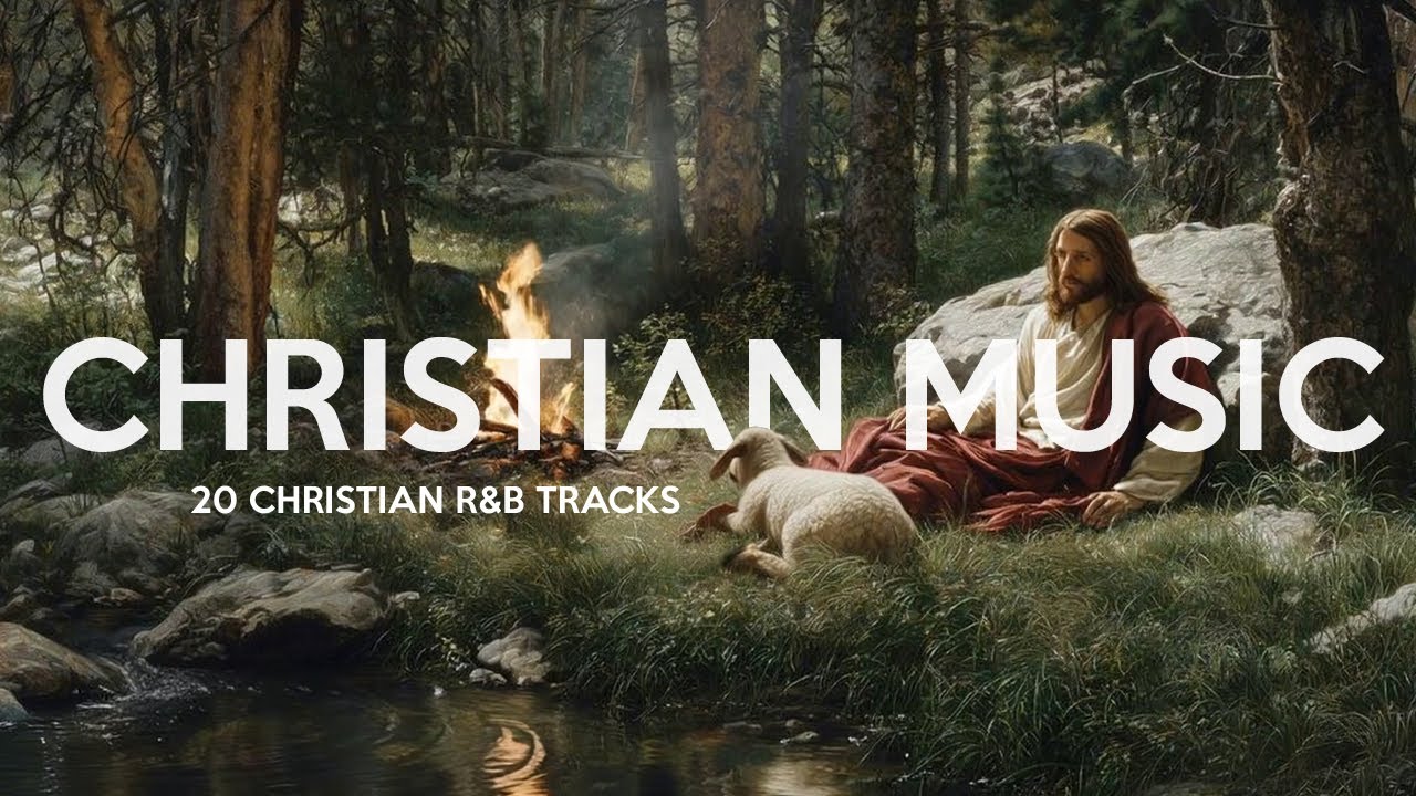 Christian Music Songs | Walk With Jesus | 20 Christian R&B Tunes – Faith Flow