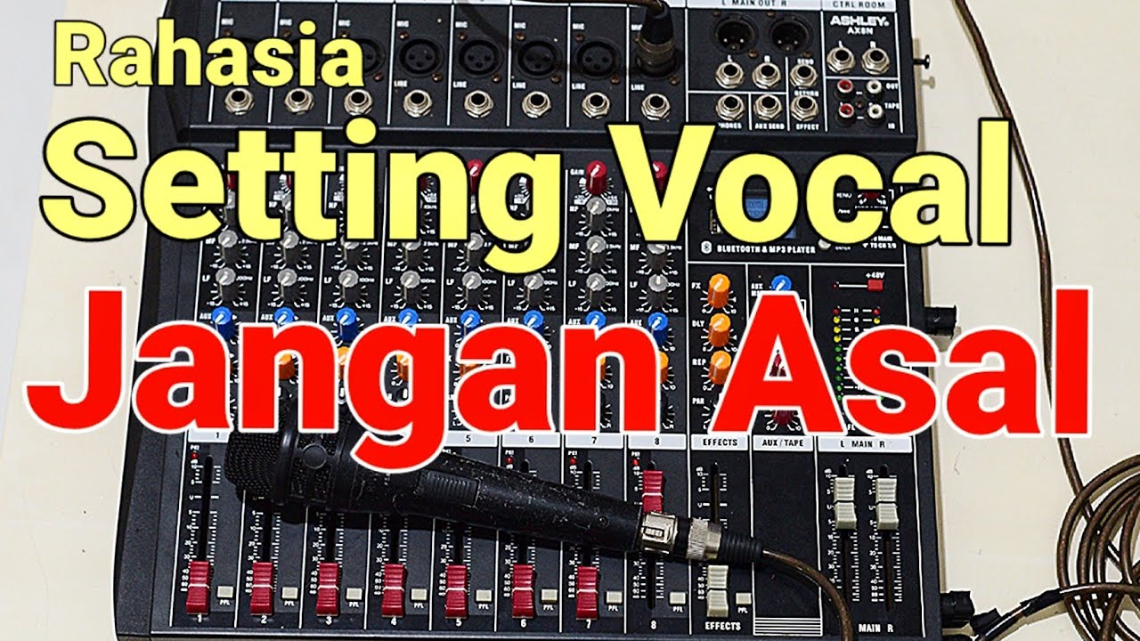 Cara setting vocal pada mixer yang benar📌