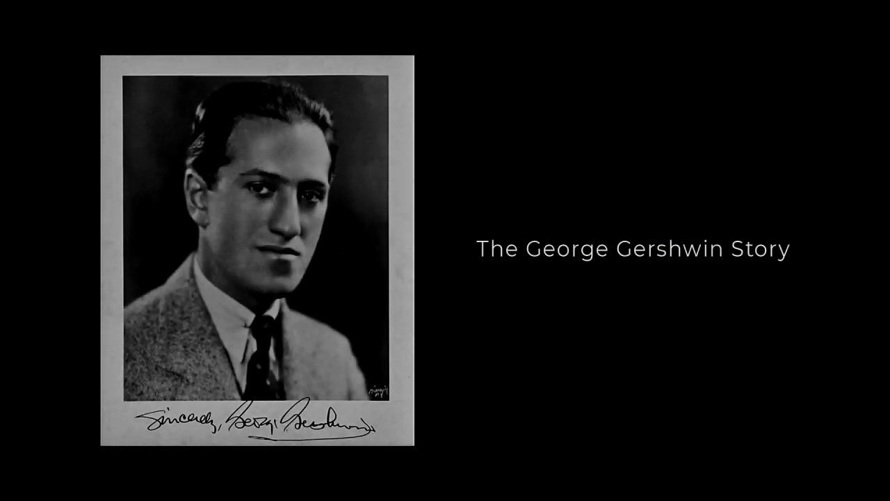 The George Gershwin Story