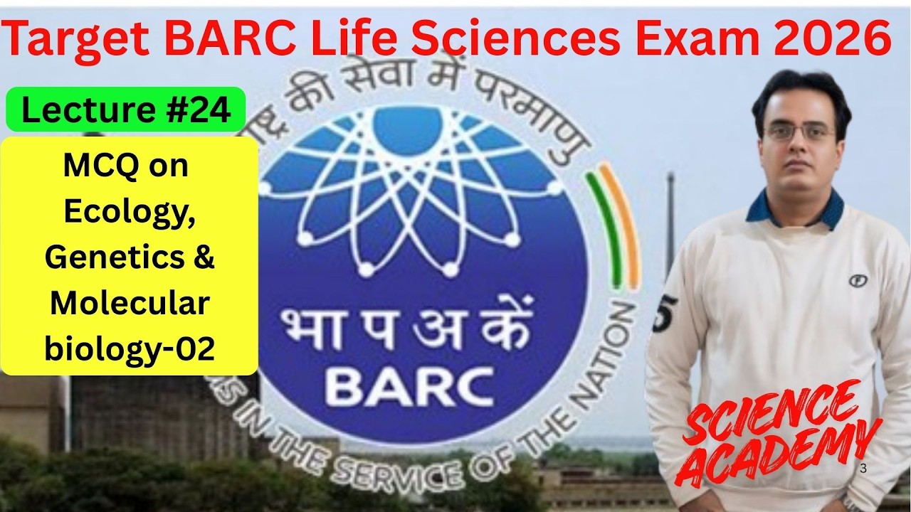 Target BARC Biosciences Exam 2026: Lecture Series-24: MCQ on Ecology, Genetics & Molecular Biology-2