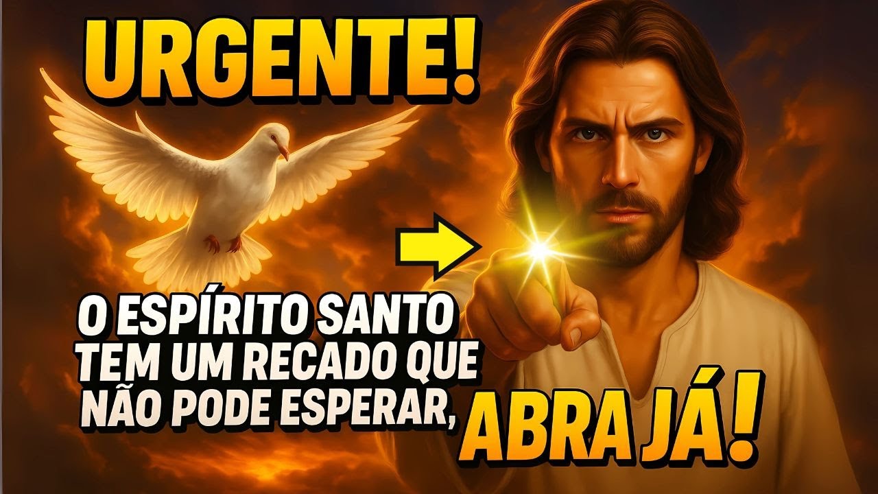 🚨 DEUS DIZ: O Espírito Santo Está Suplicando Por Você HOJE!
