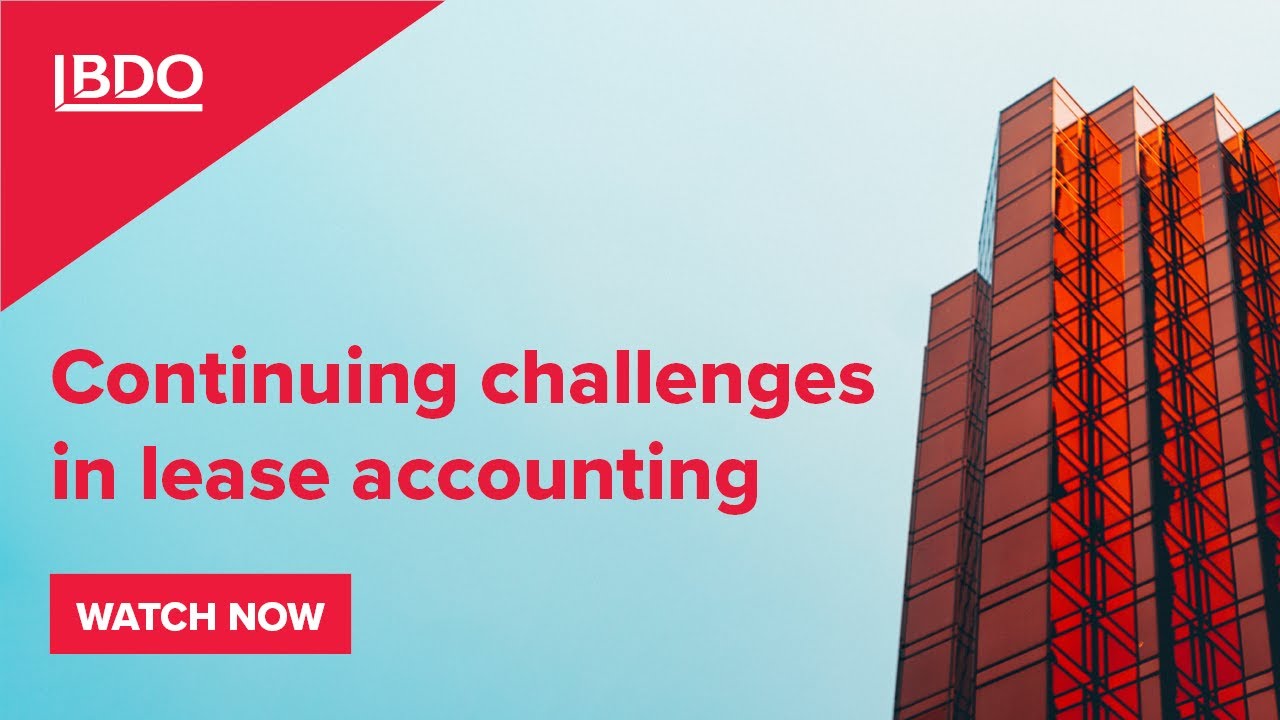 Webinar | Continuing challenges in lease accounting
