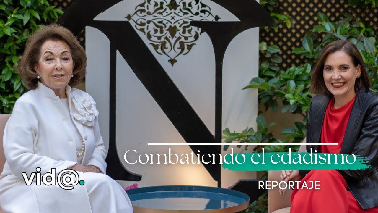 REPORTAJE | Carmen Navarro y Boticaria Garc&iacute;a: combatiendo el edadismo - #VidaTV