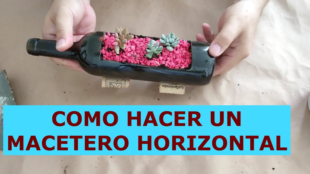 MACETERO HORIZONTAL CON CORTE RECTANGULAR EN LA BOTELLA