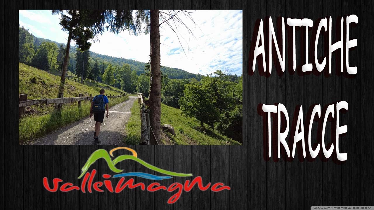 ANTICHE TRACCE VALLE IMAGNA VALLE DEL BRUNONE ANELLO 03-06-2021