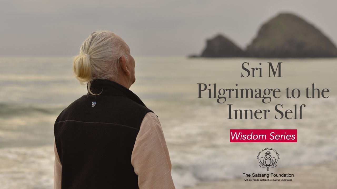 Pilgrimage to the Inner Self -  Wisdom Series - by Sri M