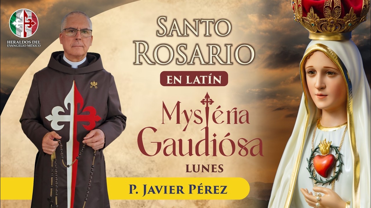 Santo Rosario en latín | Lunes 23 de febrero | Mystéria Gaudiósa
