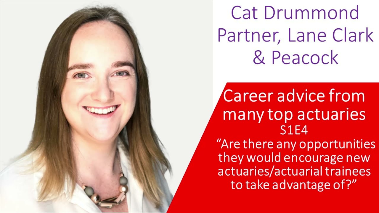 S1 E4 P1: actuarial career advice from top actuaries