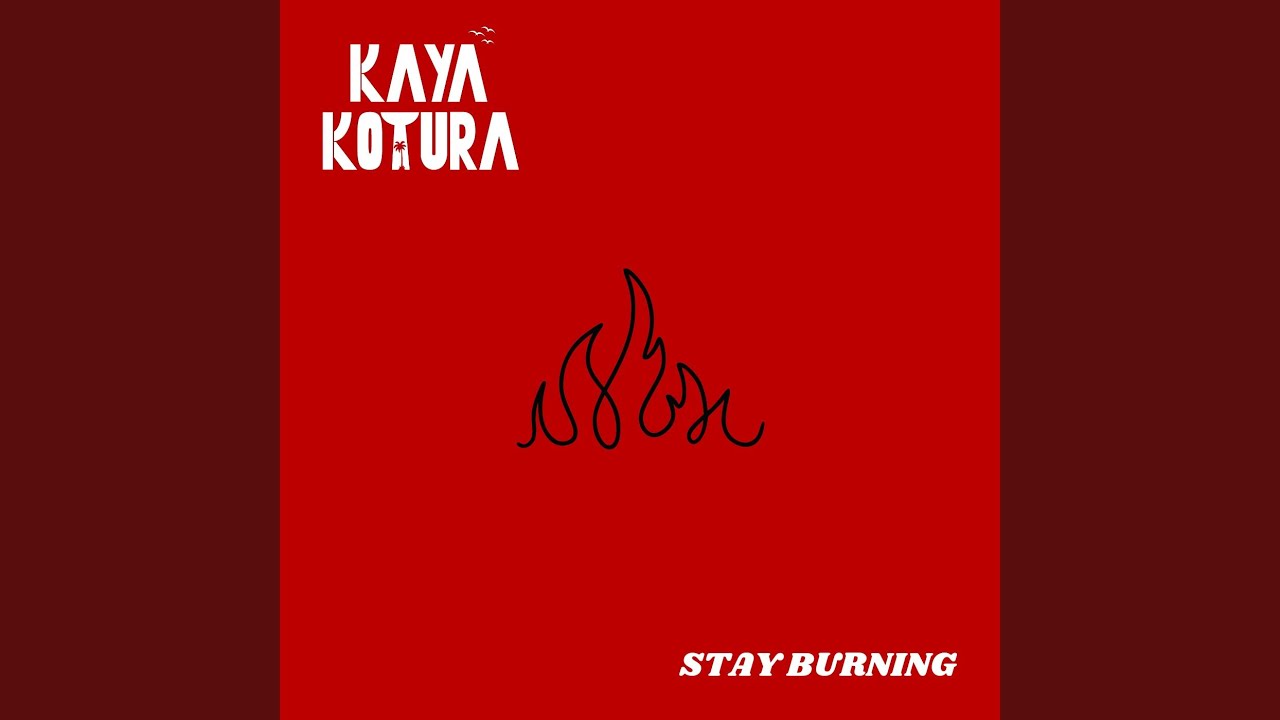 Stay Burning