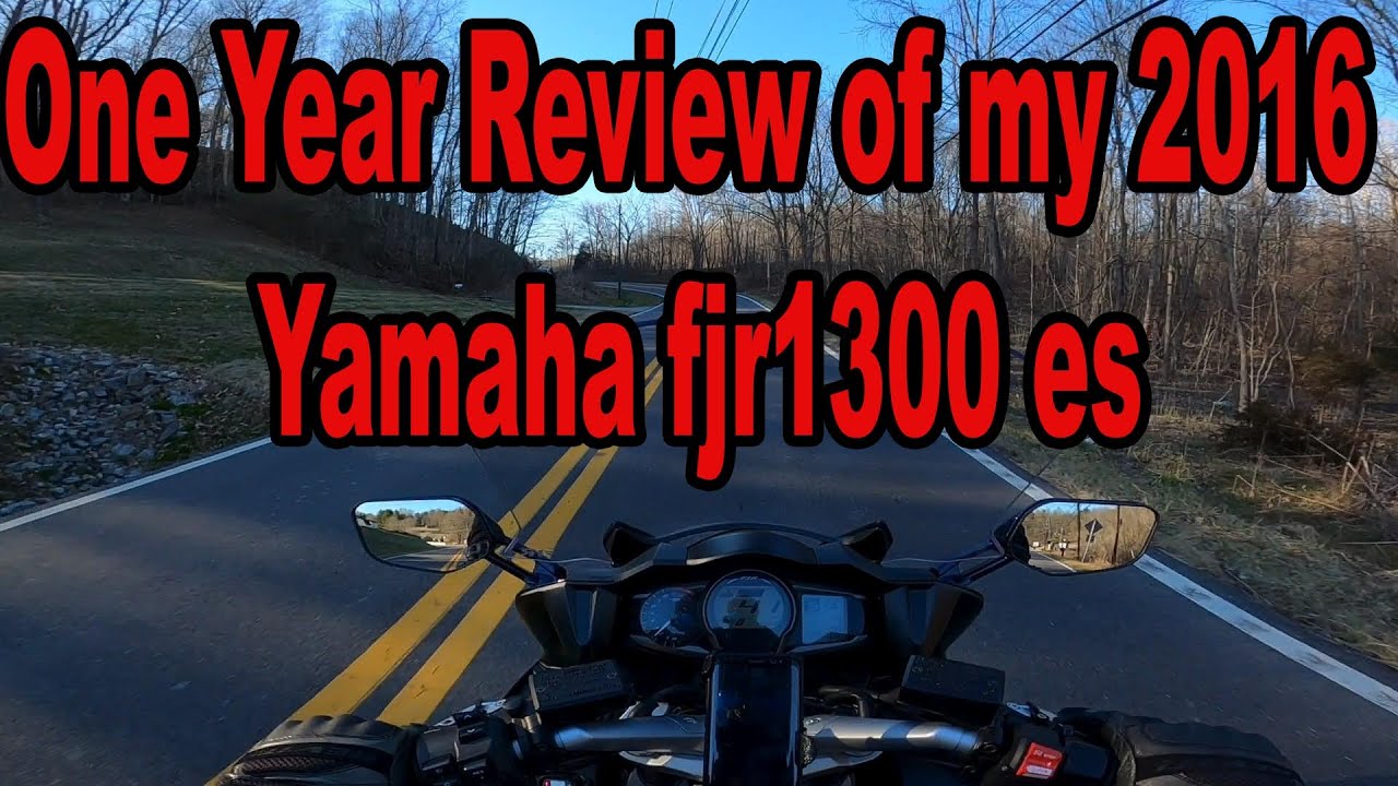 One year review of my 2016 Yamaha fjr 1300 es