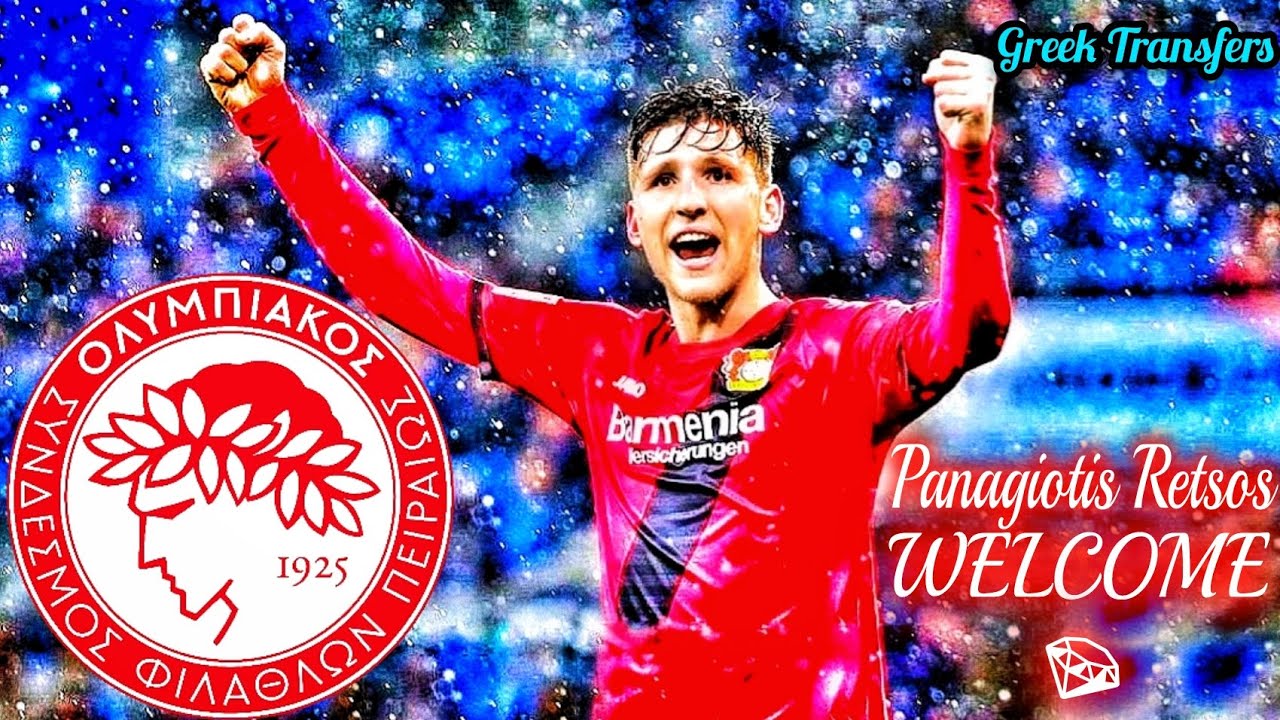 Panagiotis Retsos (Best Highlights) Welcome To Olympiacos