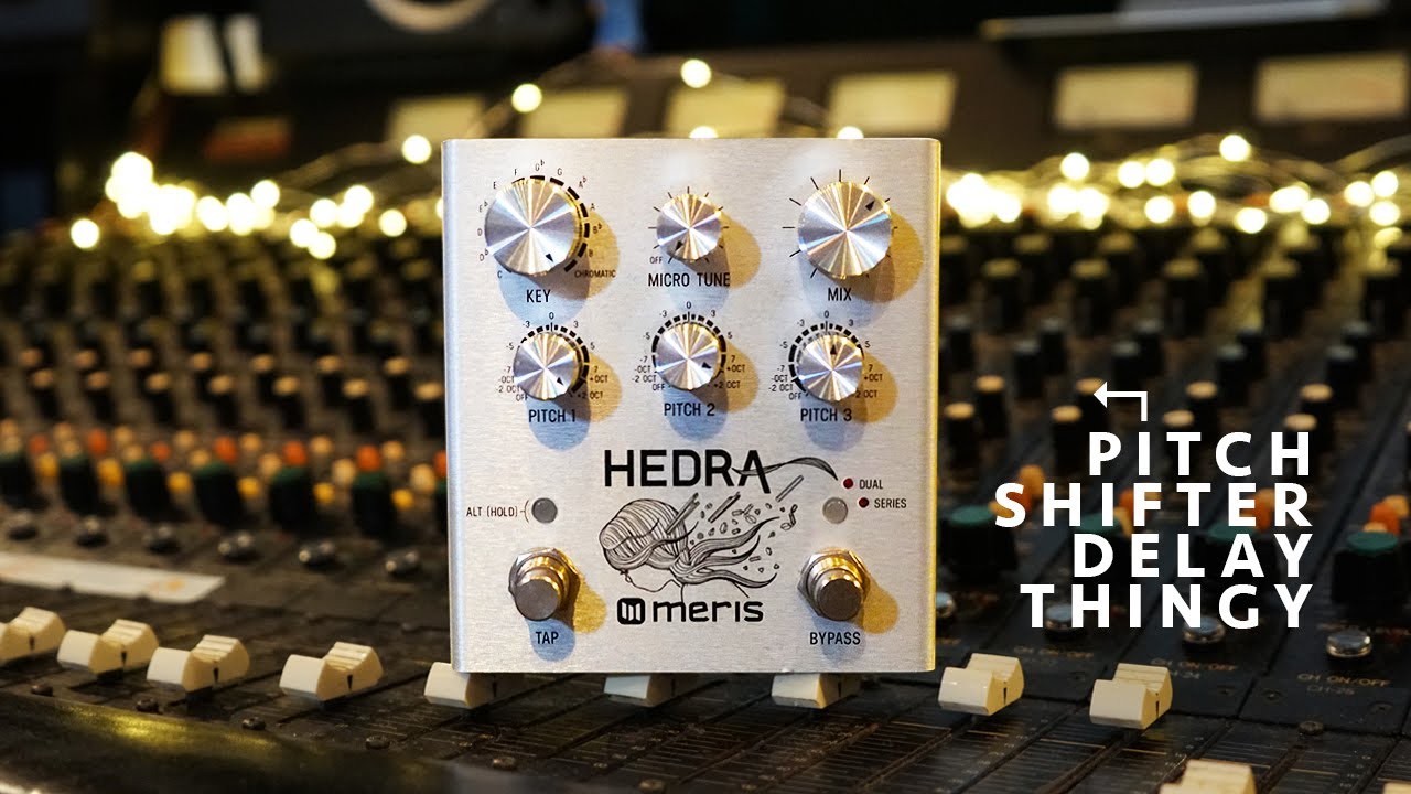 The Pitch-Shifting Delay Thingy - Meris Hedra