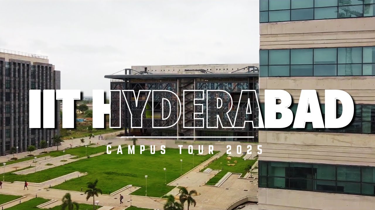 IIT Hyderabad Campus Tour 2025 | Latest 🔥🔥| #iit #iithyderabad #iith #iitjee #jee