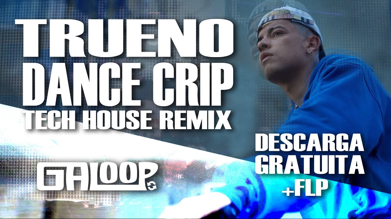 Trueno - Dance Crip (Galoop Remix) [FREE DOWNLOAD + FLP TECH HOUSE]