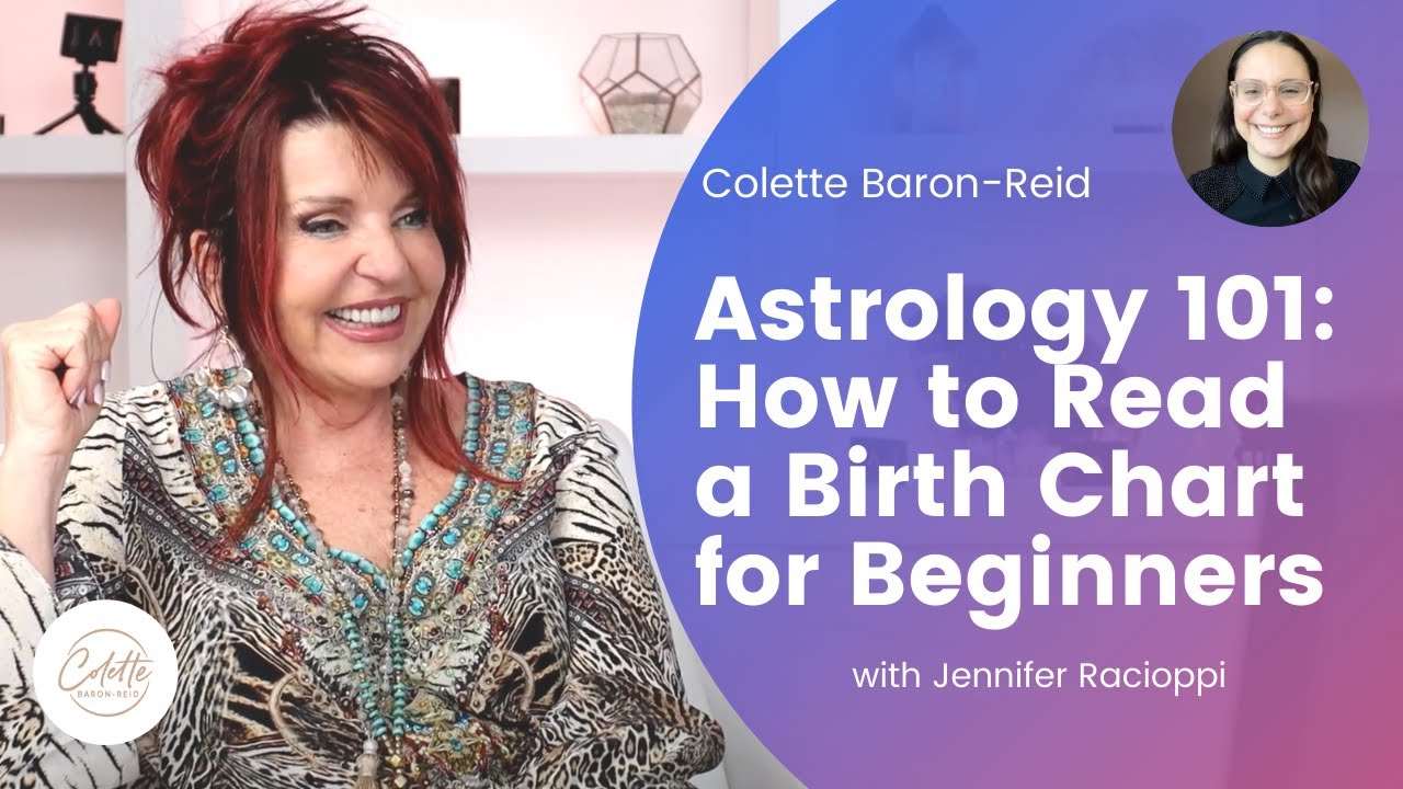 Astrology 101: How to Read a Birth Chart for Beginners with Colette Baron-Reid & Jennifer Racioppi
