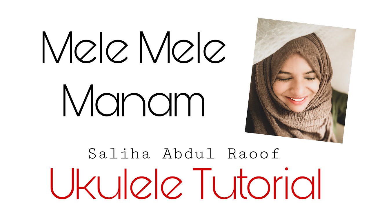 Mele Mele Manam | Ukulele Tutorial | No.1 Snehatheeram |Saliha Abdulraoof