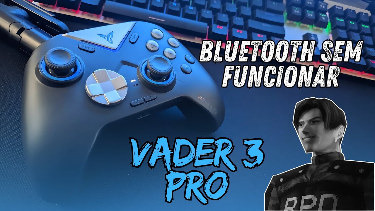 Controle Vader 3 Pro - Bluetooth não funciona no PC e Smartphone - Suposta Solução 🎮