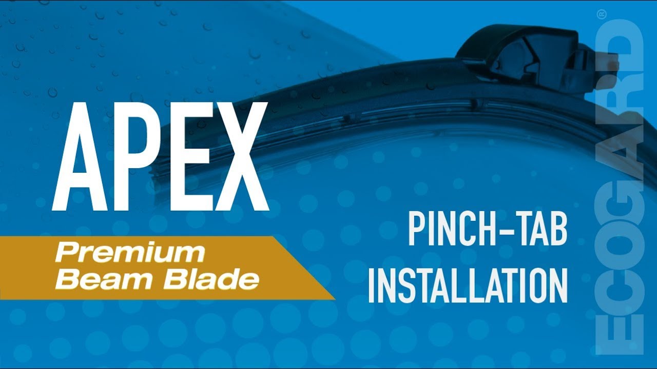 INSTALLING THE ECOGARD APEX PREMIUM BEAM BLADE With a Pinch-Tab Wiper Arm
