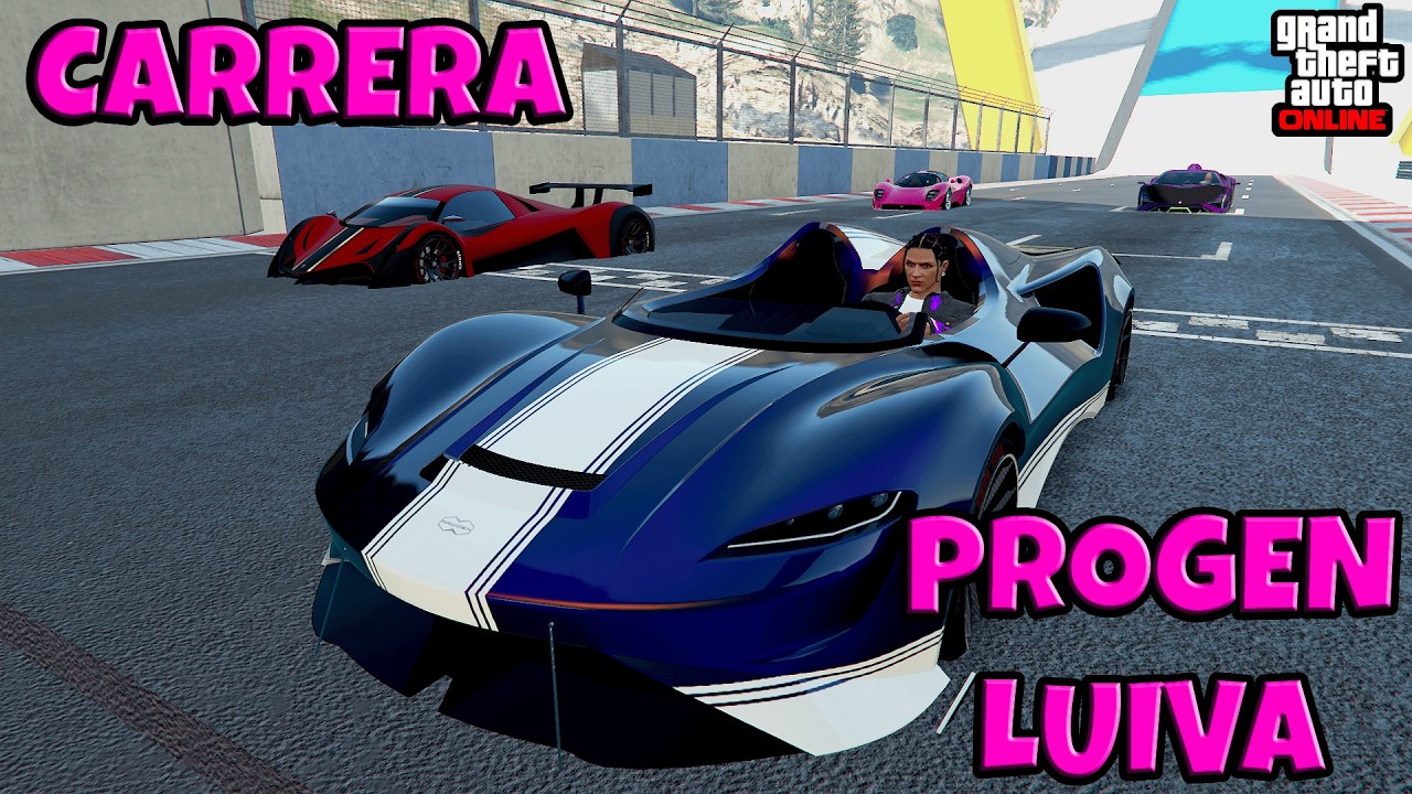 PRIMERA CARRERA con el PROGEN LUIVA BASTANTE VELOZ|| GTA ONLINE