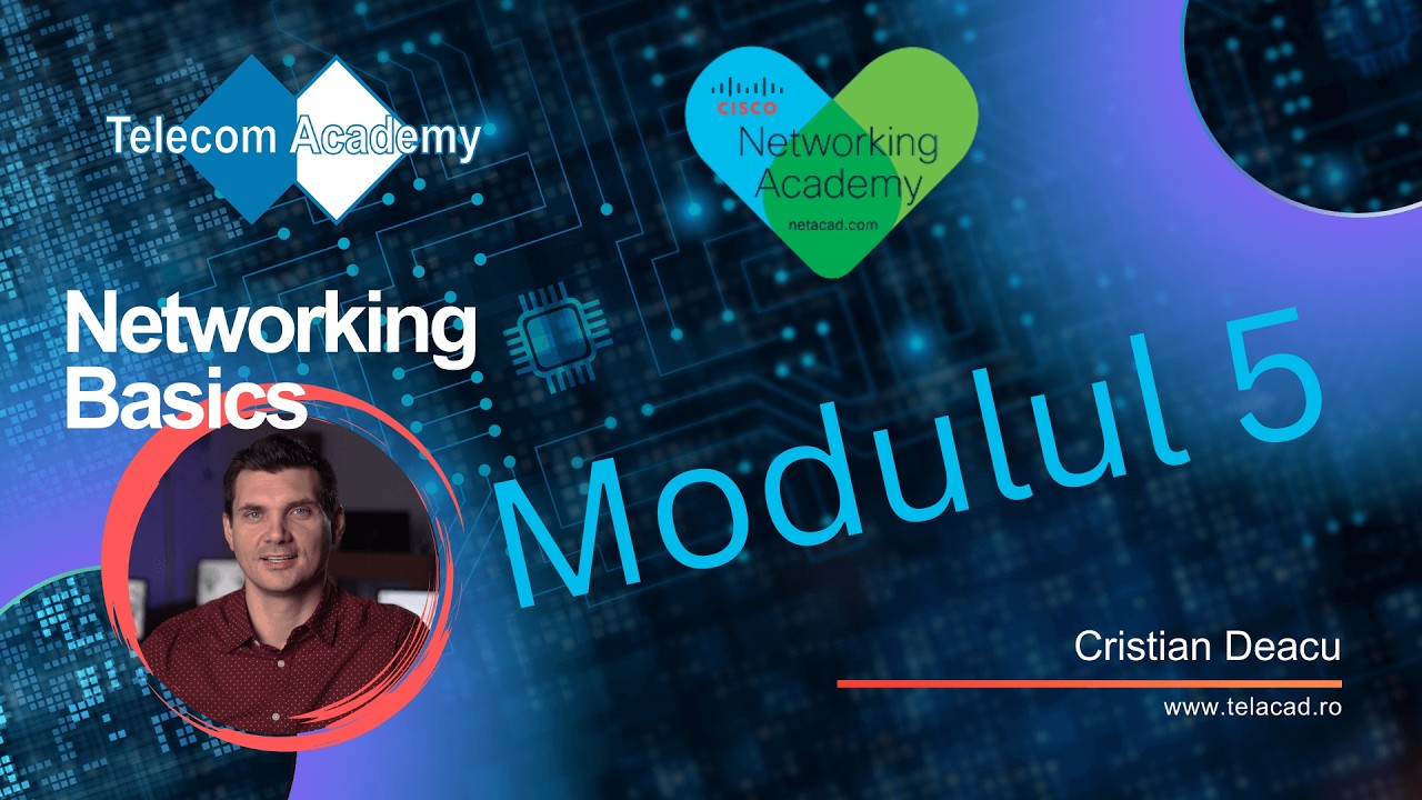 Network Basics - Modulul 5