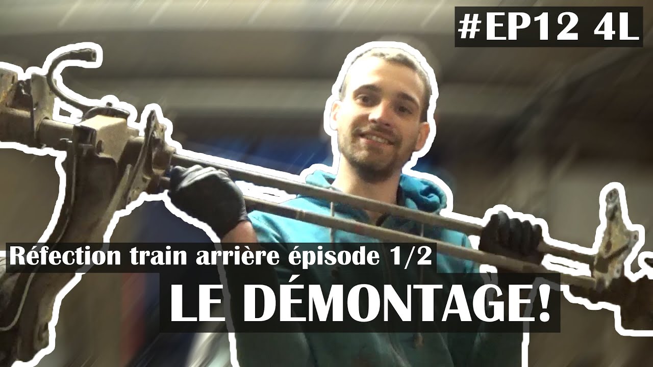 #EP12 4L - RÉFECTION TRAIN ARRIÈRE épisode 1/2
