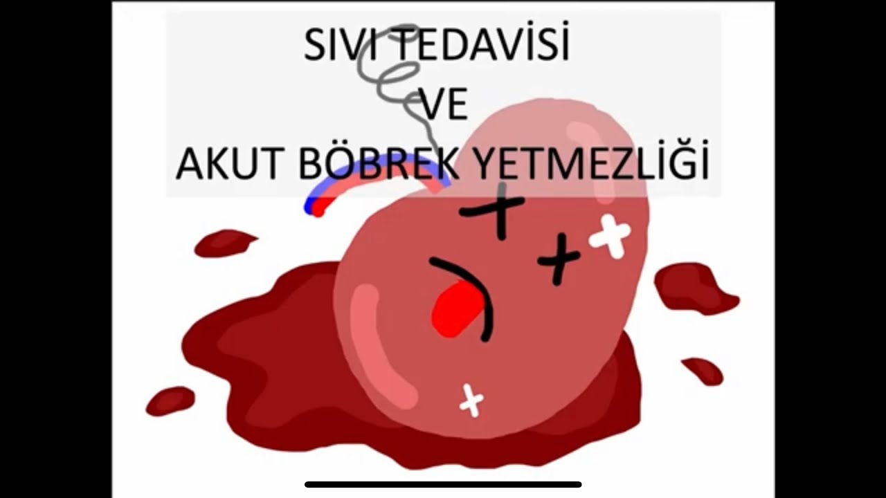 Sıvı Tedavisi ve Akut Böbrek Yetmezliği