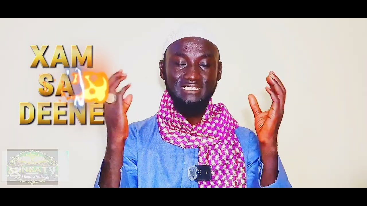 XAM SA DEENÈ  BY SHEIKH EBRIMA GAYE EPISODE 7